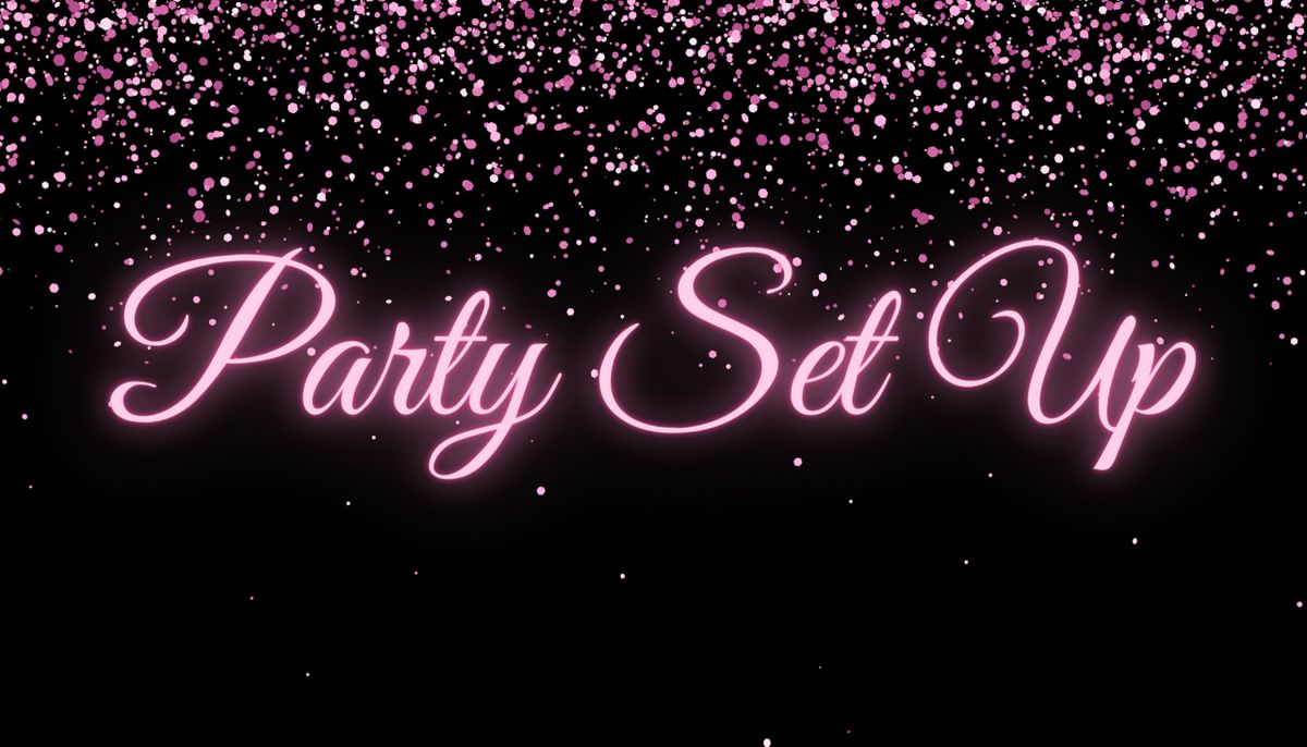 Party Set Up